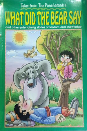 Tales From The Panchatantra- What Did The Bear Say